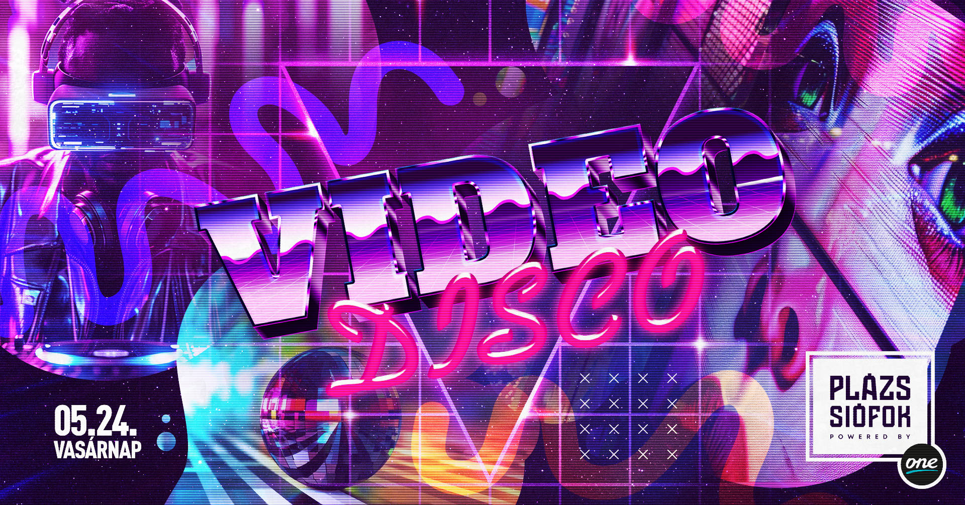 Video Disco / Plázs Siófok / 2026.05.24.