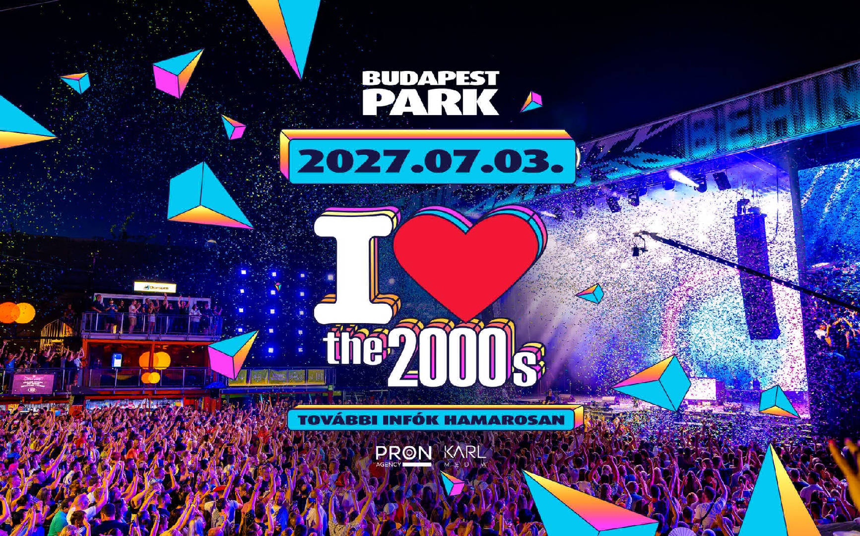 I Love 2000’s ✘ Budapest Park 2027.07.03.