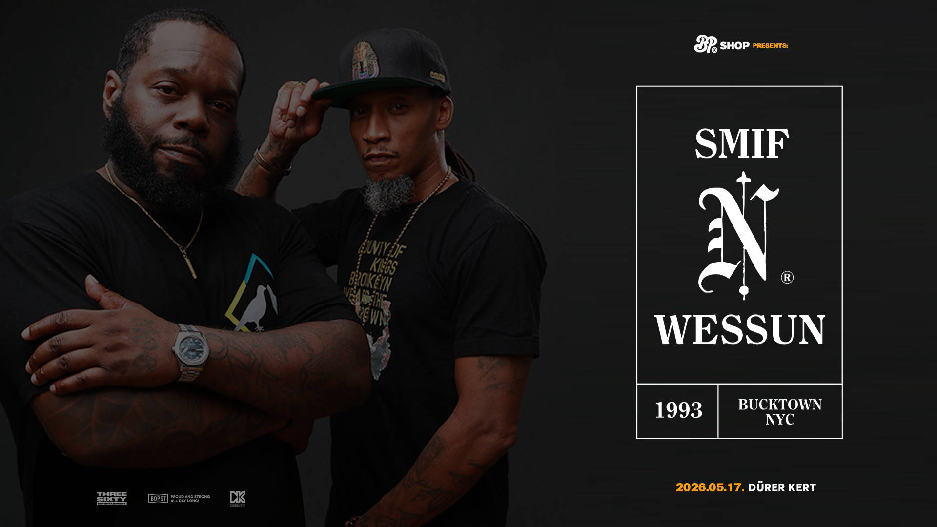 BP Shop presents : Smif N Wessun aka Cocoa Brovaz (Boot Camp) // 05.17.