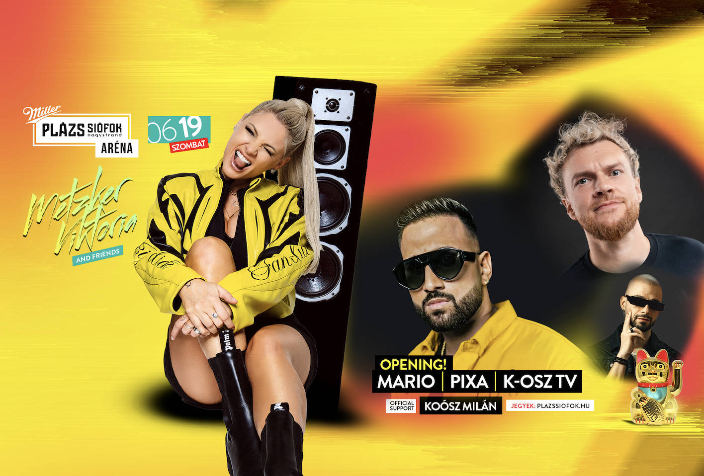 Metzker & Friends opening w/Mario, Pixa, K-OSZ TV, Koósz Milán / Plázs Siófok / 2026.06.19