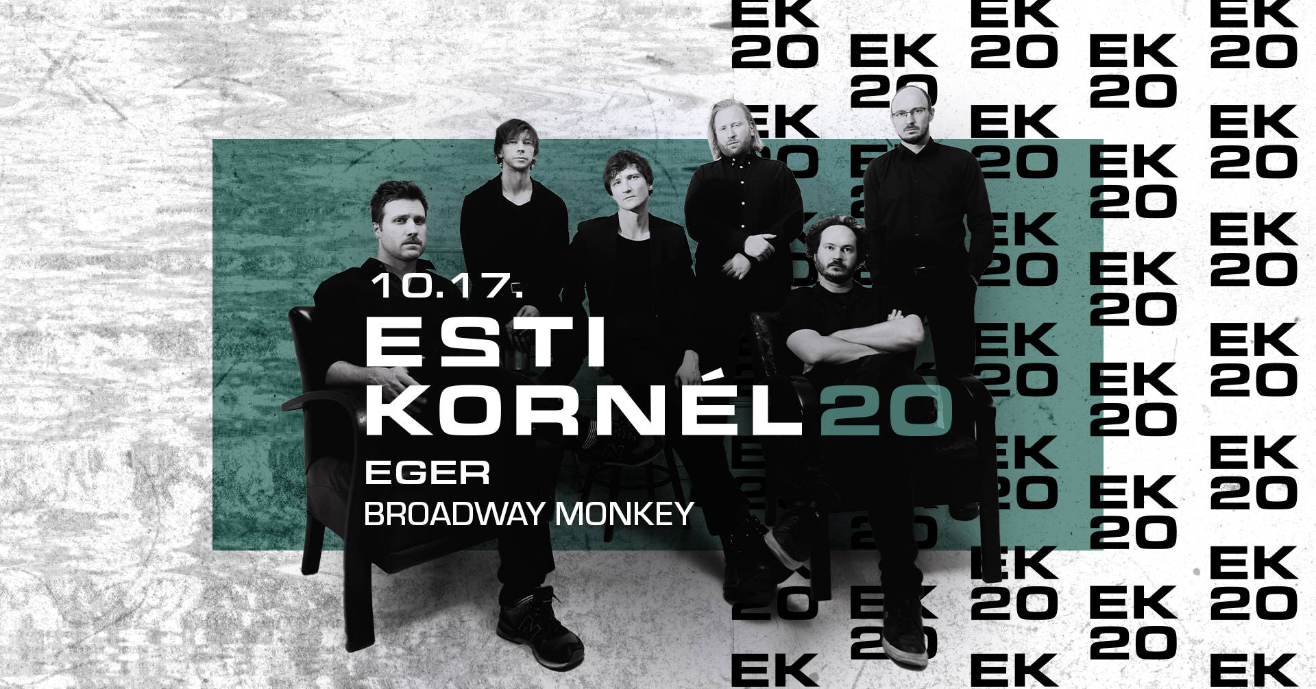 ESTI KORNÉL 20 • EGER, BROADWAY MONKEY • VENDÉG: TIGRIS SZOFI • 10.17.